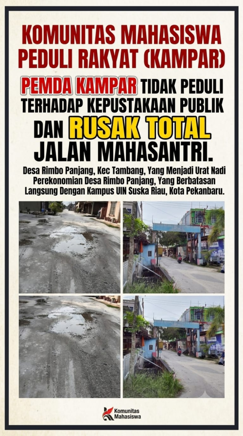 Komunitas Mahasiswa Peduli Rakyat (KAMPAR) Desak Bupati Kampar Jalan Mahasantri Rusak Bertahun-tahun Dinilai Belum Menjadi Prioritas